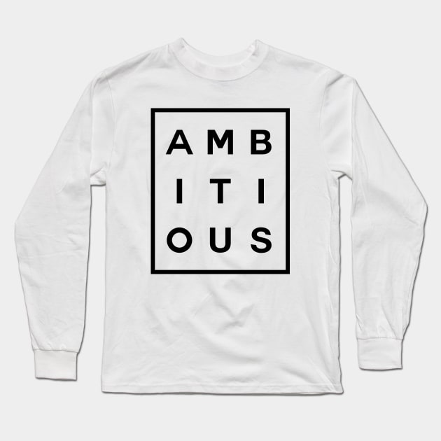 Ambitious Boxed (Black) Long Sleeve T-Shirt by inotyler